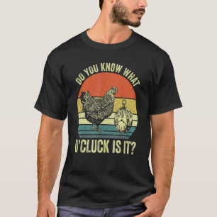 Weet je hoe laat het is kippenklok wa t-shirt