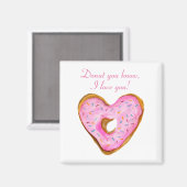 Weet je, ik hou van je Heart Donut Magneet (Voorkant / Achterkant)