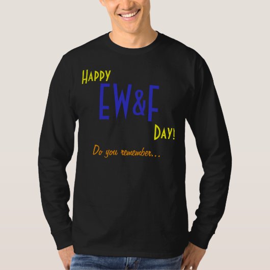 Weet je nog... EW&F! T-shirt (Voorkant)