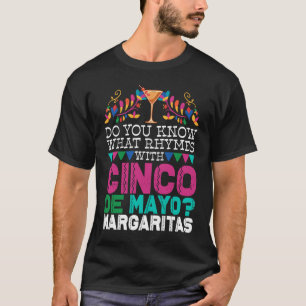 Weet je wat er met Cinco de Mayo Margari gebeurt? T-shirt