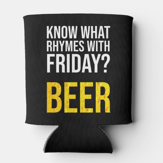 Weet je welke ritmes met vrijdag? Bier Blikjeskoeler (Achterkant)
