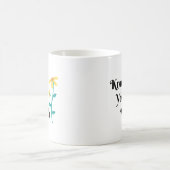 WEET UW WERD QOUTE, FLOWER DESIGN KOFFIE MOK (Center)