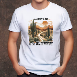 Weg in de wildernis Christelijke mannen T-shirt