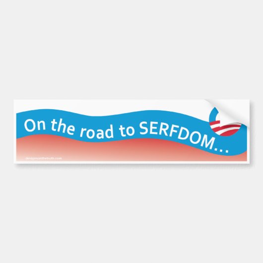 Weg naar Serfdom Bumpersticker (Voorkant)