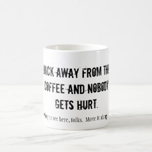 WEG VAN DE KOFFIE EN NIEMAND RAAKT GEWOND. KOFFIEMOK