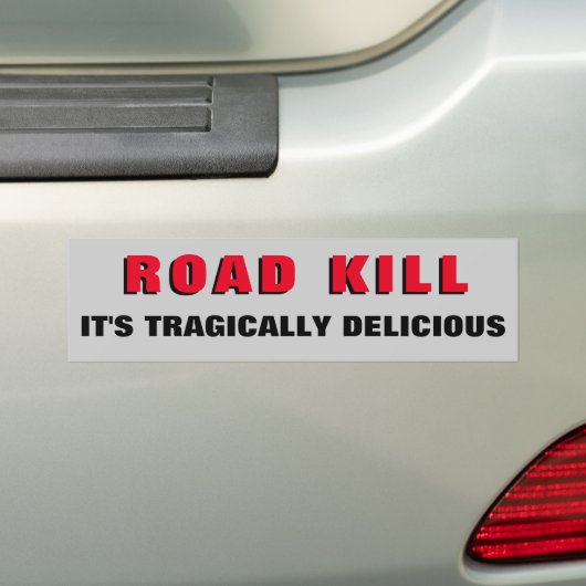 Wegenmoord, het is tragisch heerlijk. Grappig Bumpersticker (Op auto)