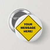 Weggebarenteken Ronde Button 5,7 Cm (Voorkant /achterkant)