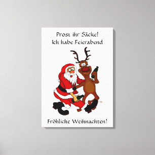 Weihnachtsmann mit Elch - Prost ihr Säcke! Canvas Afdruk