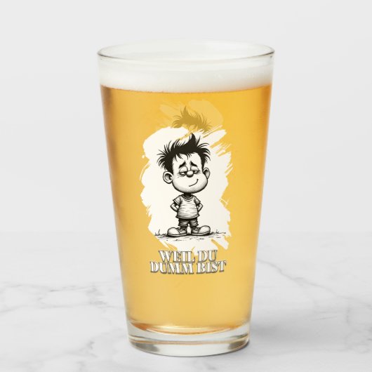 Weil du dumm bist – Ironisches Statement-Motiv Glas (Voorkant gevuld)