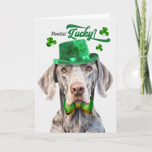 Weimaraner Dog Feelin' Lucky St Patrick's Day Feestdagen Kaart (Voorkant)