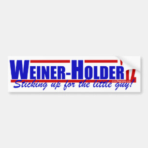 Weiner Holder '12 - Anthony Weiner - Eric Holder Bumpersticker