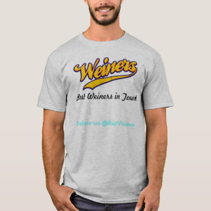 Weiners Best Weiners in Town T-shirt