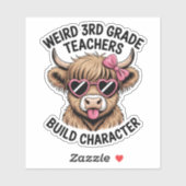 Weird 3rd Grade Teachers Build Character Funny Cow Sticker (Vel)