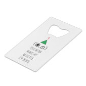 WEIRD-feestdag Kredietkaart Flessenopener (Voorkant Gekanteld)