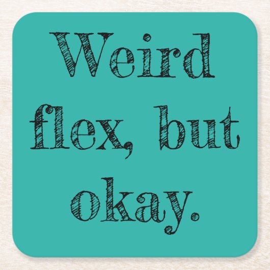 Weird Flex Vierkante Kartonnen Onderzetter (Voorkant)