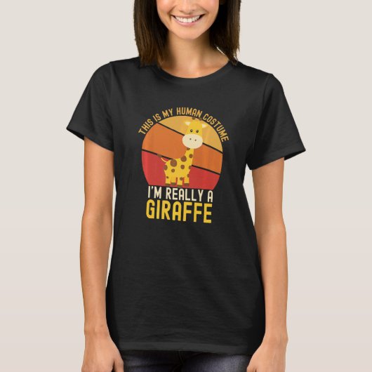 Weird This is My Human Costume I'm Really A Giraff T-shirt (Voorkant)