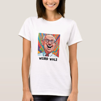 Weird Walz T-shirt