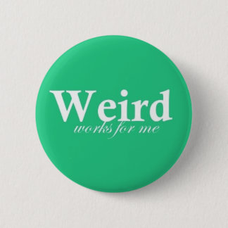Weird werkt voor mij ronde button 5,7 cm