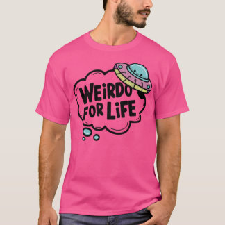'Weirdo for Life' Schattige roze UFO-ontwerp T-shirt