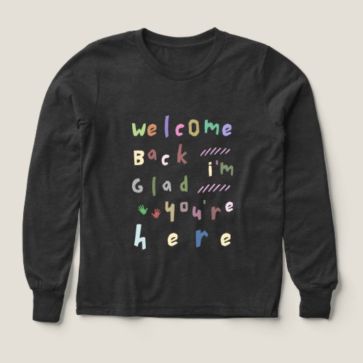 Welcome back I'm Glad You're Here back To School (Motif recto)