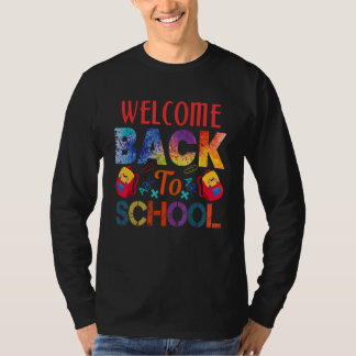 Welcome Back To School First Day Of School Teacher T-shirt