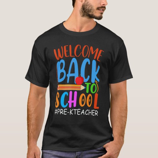 Welcome Back To School Pencil Apple Pre K Teache T-shirt (Voorkant)