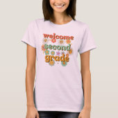 WELCOME SECOND GRADE  BACK TO SCHOOL FIRST DAY T-SHIRT (Voorkant)