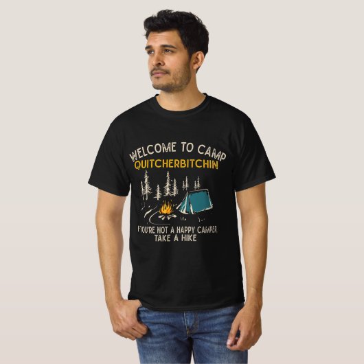 Welcome To Camp Quitcherbitchin Funny Camping  T-shirt (Voorkant volledig)