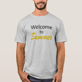 Welcome to Summer T-shirt
