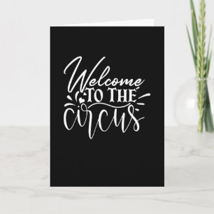Welcome To The Circus Kaart