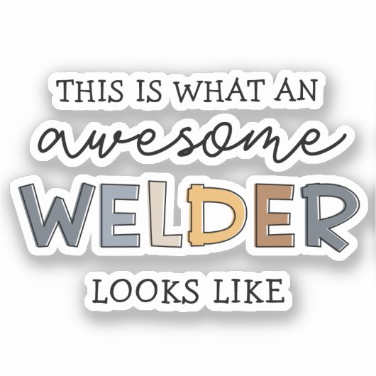 Welder Funny Geweldige Welder Gifts Sticker (Voorkant)