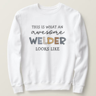 Welder Funny Geweldige Welder Gifts Trui