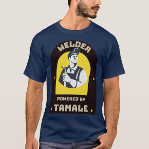 Welder met Tamale-motor T-shirt