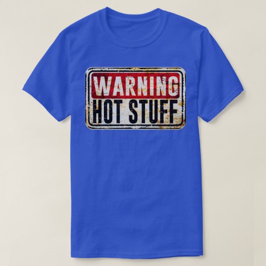 Welder Warning Hot Stuff T-shirt (Design voorkant)