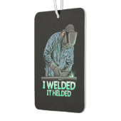 Welder Welded It Helded Luchtverfrisser (Links)