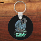Welder Welded It Helded Sleutelhanger (Voorkant)