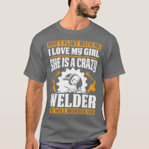 Welders Girl vermoordt jullie roetlassers voor ons T-shirt