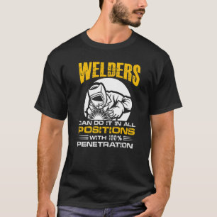 Welders kunnen het in alle posities u2013 Welder W T-shirt
