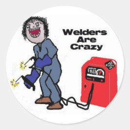 Welders zijn gek ronde sticker