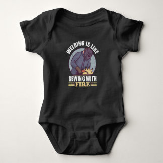 Welding is Like Sewing With Fire - Funny Welding Romper