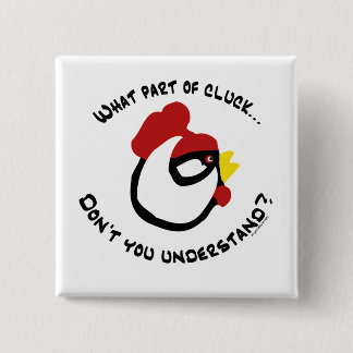 Welk deel van Cluck.. Vierkante Button 5,1 Cm