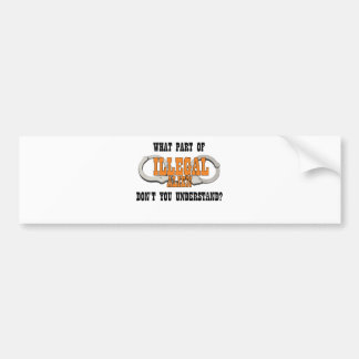 Welk deel van de illegale vreemdeling begrijp je n bumpersticker