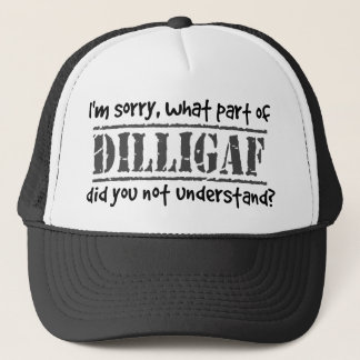 Welk deel van DILLIGAF begreep je niet? Trucker Pet