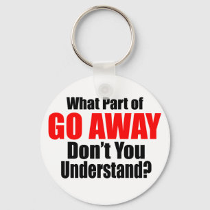 Welk deel van Go Away Sleutelhanger