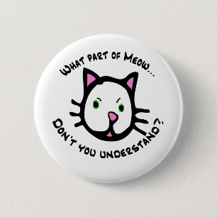 Welk deel van Meow... Ronde Button 5,7 Cm