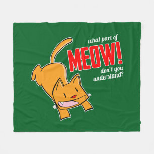 Welk deel van miauw begrijp je niet? fleece deken