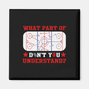 Welk deel van niet begrijp je Funny Hockey Coa Magneet