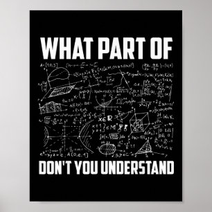 Welk deel van niet begrijp je _ Grappige Wiskunde Poster