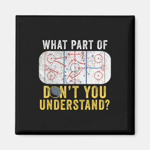 Welk deel van snap je niet Grappige Hockey Moeder Magneet