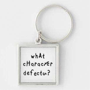 Welk karakter Defect Funny Quote Recovery Gezegde Sleutelhanger